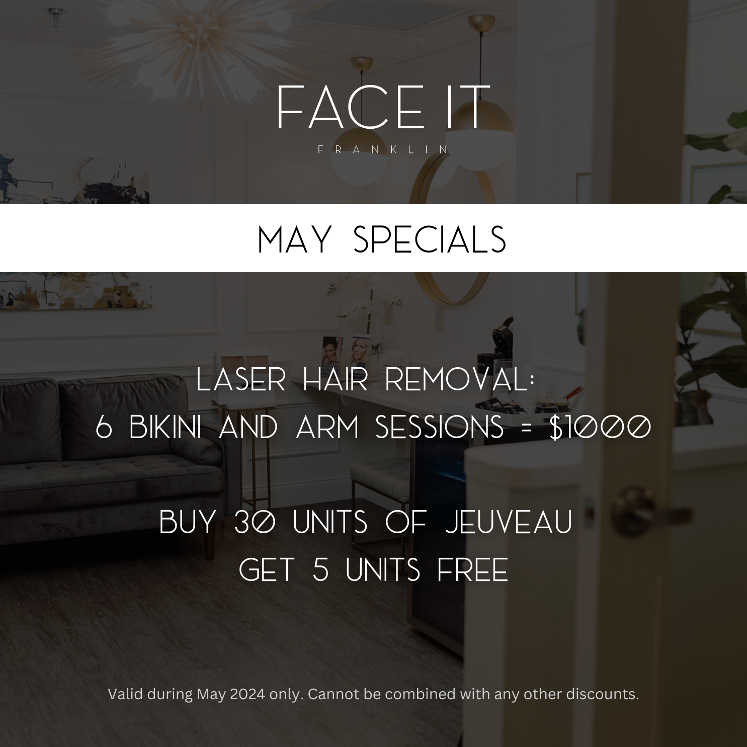May 2024 Specials at Face It Franklin